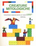 Creature mitologiche. 40 idee brillanti e originali per divertirsi con i classici Lego. Ediz. a colori