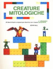 Creature mitologiche. 40 idee brillanti e originali per divertirsi con i classici Lego. Ediz. a colori