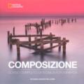 COMPOSIZIONE. CORSO COMPLETO DI TECNICA FOTOGRAFICA