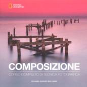 COMPOSIZIONE. CORSO COMPLETO DI TECNICA FOTOGRAFICA