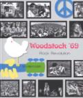 Woodstock '69. Rock revolution. Ediz. illustrata