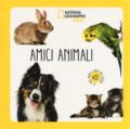 Amici animali. Libro sonoro. Ediz. a colori