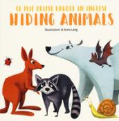 Hiding animals. Le mie prime parole in inglese. Ediz. a colori