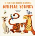 Animal sounds. Le mie prime parole in inglese. Ediz. a colori