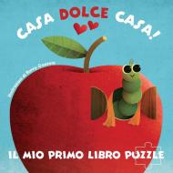 Casa dolce casa! Il mio primo libro puzzle. Ediz. a colori