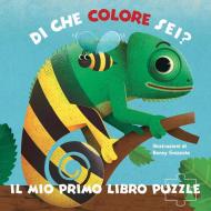 Di che colore sei? Il mio primo libro puzzle. Ediz. a colori