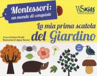 La mia prima scatola del giardino. Montessori: un mondo di conquiste. Ediz. a colori. Con gadget. Con Poster