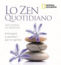 Lo zen quotidiano. 365 giorni di serenità. Ediz. illustrata