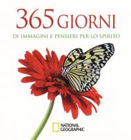 365 giorni di immagini e pensieri per lo spirito. Ediz. illustrata