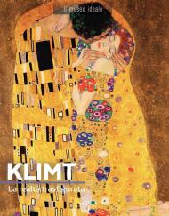 Klimt. La realtà trasfigurata. Ediz. illustrata