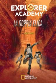 La doppia elica. Explorer Academy. Vol. 3