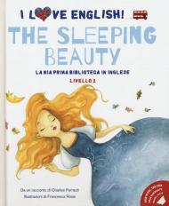 The sleeping beauty da un racconto di Charles Perrault. Livello 2. Ediz. italiana e inglese. Con File audio per il download