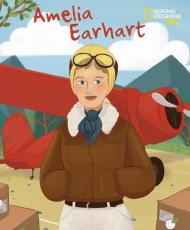 Amelia Earhart. Serie Genius. Ediz. a colori