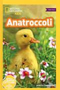 Anatroccoli. Primi passi. Diventa un super lettore. Ediz. a colori