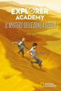 Il mistero delle dune a stella. Explorer Academy. Vol. 4