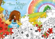 Il libro puzzle del Mago di Oz. Ediz. a colori