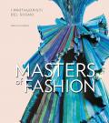 Masters of fashion. I protagonisti del sogno. Ediz. illustrata