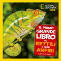 Il primo grande libro dei rettili e degli anfibi