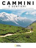 Le Alpi occidentali. Dal Mar Ligure al Passo dello Spluga. Cammini e sentieri, viaggiare a piedi in Italia e in Europa