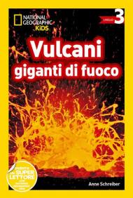 Vulcani giganti di fuoco. Livello 3