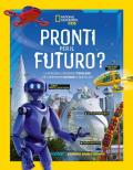 Pronti per il futuro? Ediz. illustrata