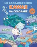 Un adorabile libro kawaii da colorare. Ediz. illustrata