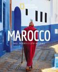 Marocco. Oasi, deserti e citta imperiali. Paesi del mondo. Ediz. illustrata