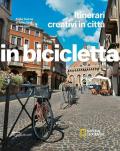 Sulle tracce di film, libri e canzoni. Itinerari creativi in città. In bicicletta