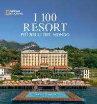 I 100 resort più belli del mondo