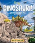 Dinosauri! Incredibili scoperte, falsi miti e misteri irrisolti della Preistoria
