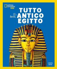 Tutto sull'antico Egitto