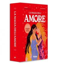 La magia dell'amore. 40 carte e un libro per scoprire il potere dell'amore. Ediz. a colori. Con 40 Carte