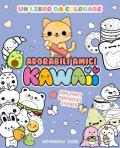 Adorabili amici kawaii. Un libro da colorare. Con adesivi. Ediz. illustrata