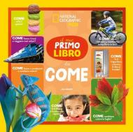 Il mio primo libro dei come. Ediz. a colori
