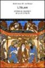 L'Islam. Storia e segreti di un'antica civiltà