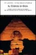 Il codice di Giza. Segreti, enigmi e verità sconvolgenti del sito archeologico più misterioso del mondo