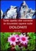 Tutto quello che vorreste (e dovreste) sapere sulle Dolomiti