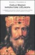 Carlo Magno. Imperatore d'Europa