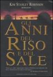 Gli anni del riso e del sale