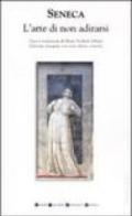L'arte di non adirarsi. Testo latino a fronte. Ediz. integrale
