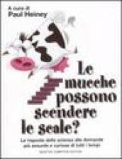 Le mucche possono scendere le scale?