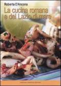 La cucina romana e del Lazio di mare