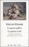 La guerra gallica-La guerra civile. Testo latino a fronte