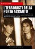 I terroristi della porta accanto. Storie del terrorismo nero: Valerio Fioravanti e Francesca Mambro, dalla militanza nei NAR all'ergastolo per la strage di Bologna