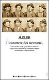 Il carattere dei nevrotici. Compendio di psicologia individuale e di psicoterapia