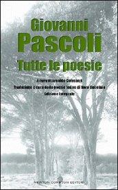 Giovanni Pascoli. Tutte le poesie