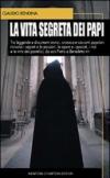 La vita segreta dei papi