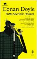 Tutto Sherlock Holmes (eNewton Classici)