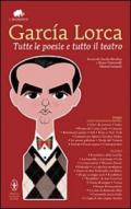 Tutte le poesie e tutto il teatro (eNewton Classici Vol. 220)