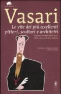 Le vite dei più eccellenti pittori, scultori e architetti (eNewton Classici Vol. 216)